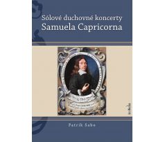P. Sabo: Sólové duchovné koncerty Samuela Capricorna
