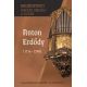 J. Kalinayová-Bartová, E. Szórádová: Erdődyovci - mecéni umenia a hudby ꞏ Anton Erdődy (1714 - 1769)
