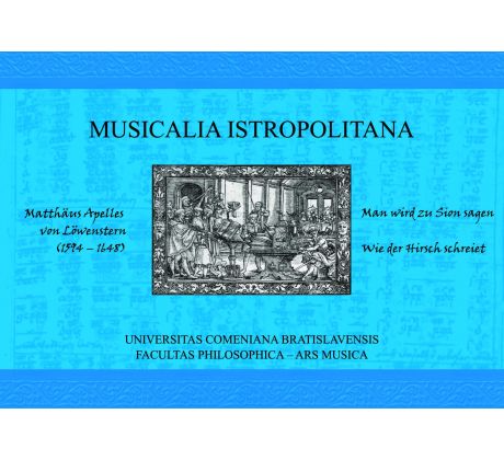 Matthäus Apelles von Löwenstern (1594 – 1648):  Man wird zu Sion sagen; Wie der Hirsch schreiet, 5/6